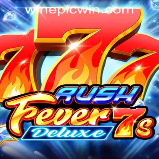 Dive into the Thrilling World of RushFever7sDeluxe with EPICWIN PH Casino
