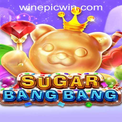 Exploring SUGARBANGBANG: A Sweet Adventure at EPICWIN PH Casino
